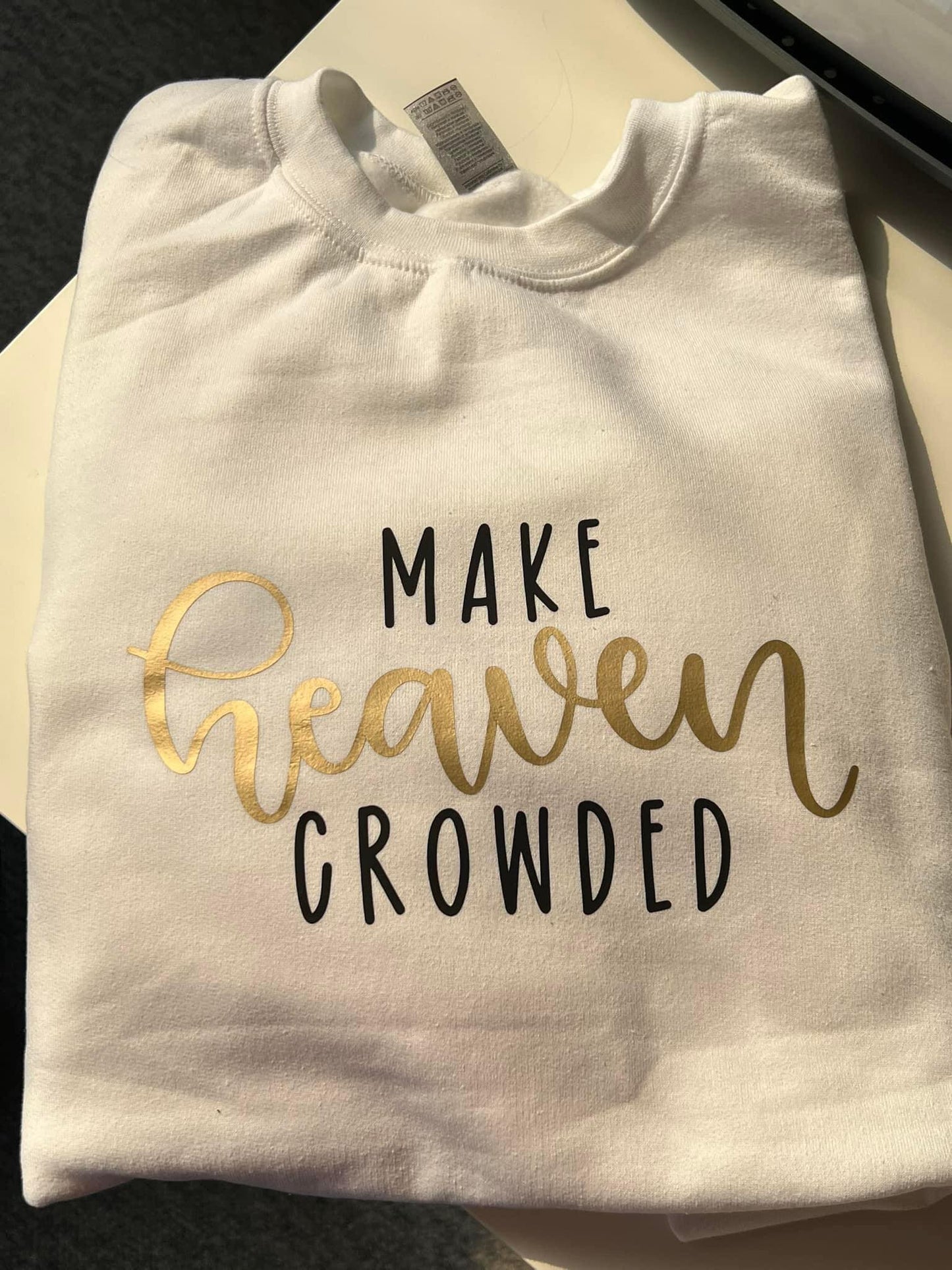 Make Heaven Crowded Crewneck