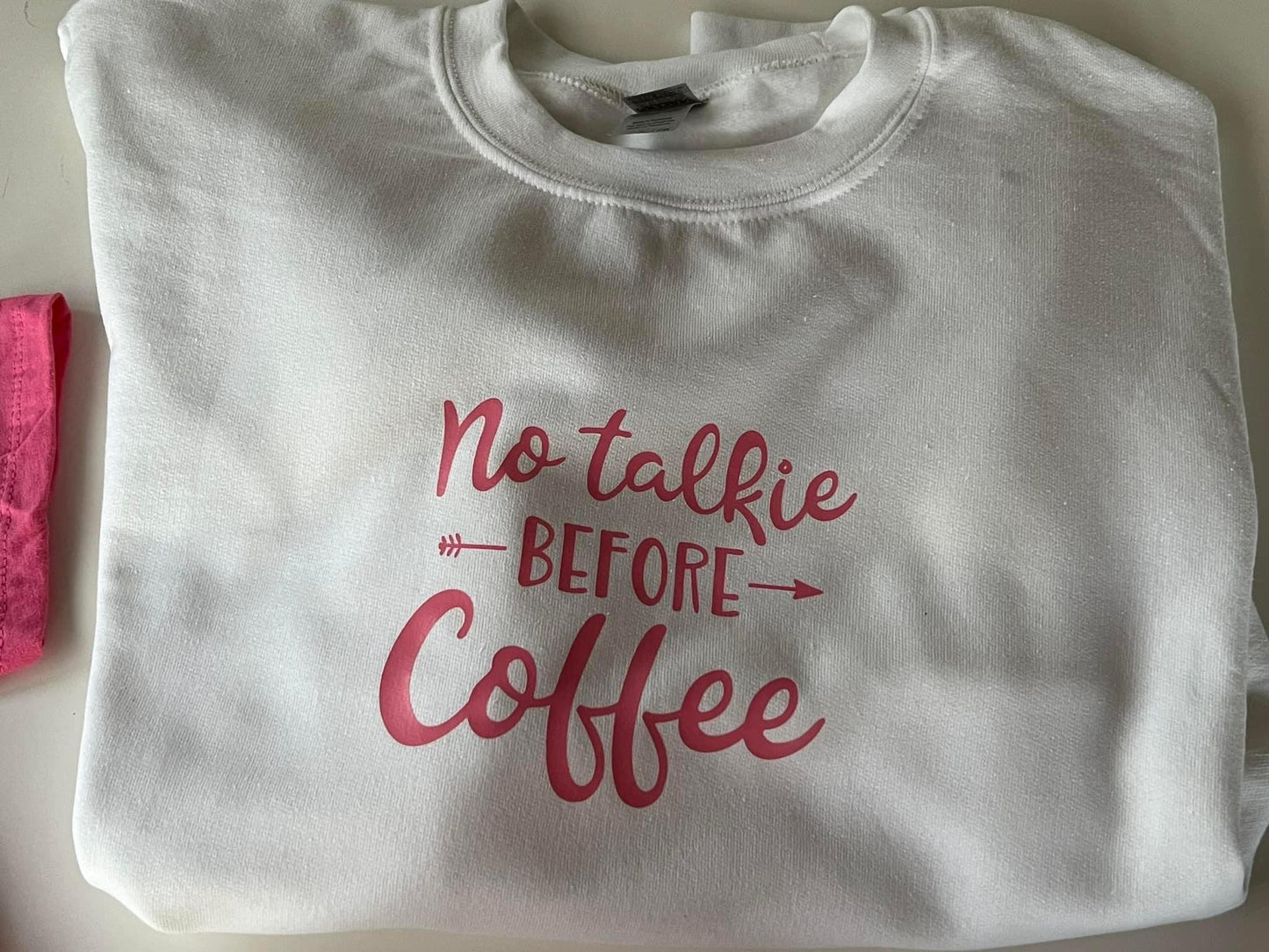 No Talkie before Coffee Crewneck